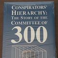 Cover Art for 8601406600225, The Conspirators' Hierarchy: The Committee Of 300 by Dr. John Coleman