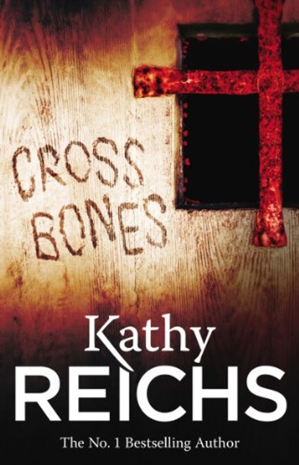 Cover Art for B006MXHNTA, Cross Bones by Kathy Reichs