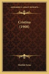 Cover Art for 9781167507083, Cristina (1908) by Matilde Serao