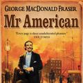 Cover Art for 9780007458431, Mr American by George MacDonald Fraser