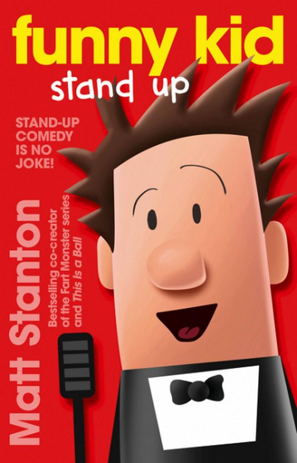 Cover Art for 9780733335983, Funny Kid Stand UpFunny Kid by Matt Stanton