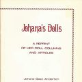Cover Art for 9780891610045, Johana's Dolls : A Reprint of Her Doll Columns and Articles by Johana G. Anderton