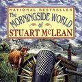 Cover Art for 9780140251609, The Morningside World of Stuart Mclean by Stuart McLean