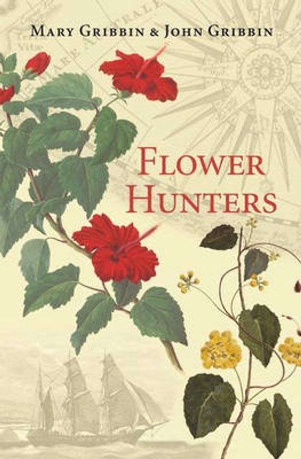 Cover Art for 9780192807182, Flower Hunters by Mary Gribbin, John Gribbin