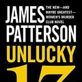 Cover Art for B015QNO6V4, Unlucky 13 by James Patterson, Maxine Paetro