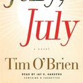 Cover Art for 9780618258123, July, July by Tim O'Brien
