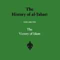 Cover Art for 9780791431504, Victory of Islam-Alt8: The Victory of Islam: Muhammad at Medina A.D. 626-630/A.H. 5-8 by 
