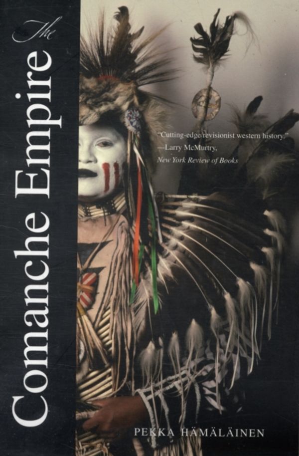 Cover Art for 9780300151176, The Comanche Empire by Pekka Hamalainen