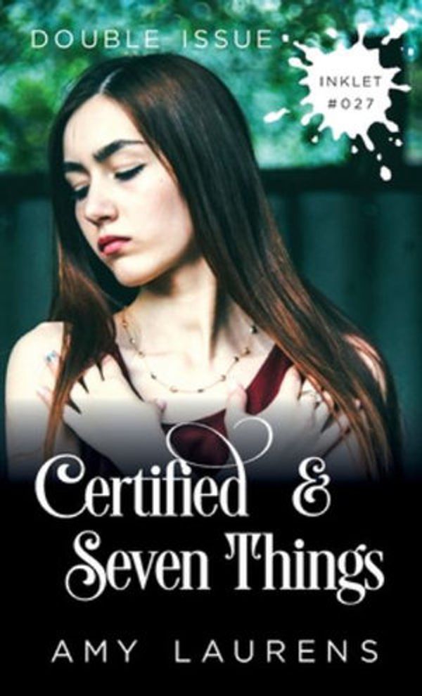 Cover Art for 9781925825251, Certified and Seven Things (Double Issue) by Amy Laurens