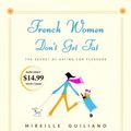 Cover Art for 9780739358726, French Women Don't Get Fat by Mireille Guiliano