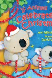 Cover Art for 9780374309015, If Animals Celebrated Christmas by Ann Whitford Paul