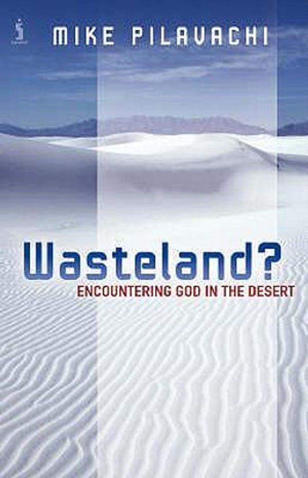 Cover Art for 9781842911389, Wasteland? by Mike Pilavachi