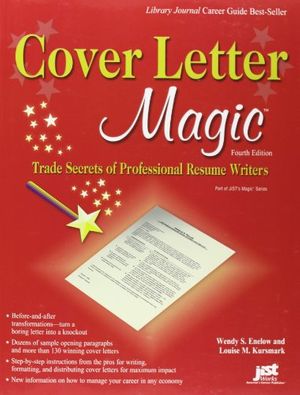 Cover Art for 9781593577353, Cover Letter Magic by Wendy S. Enelow, Louise M. Kursmark