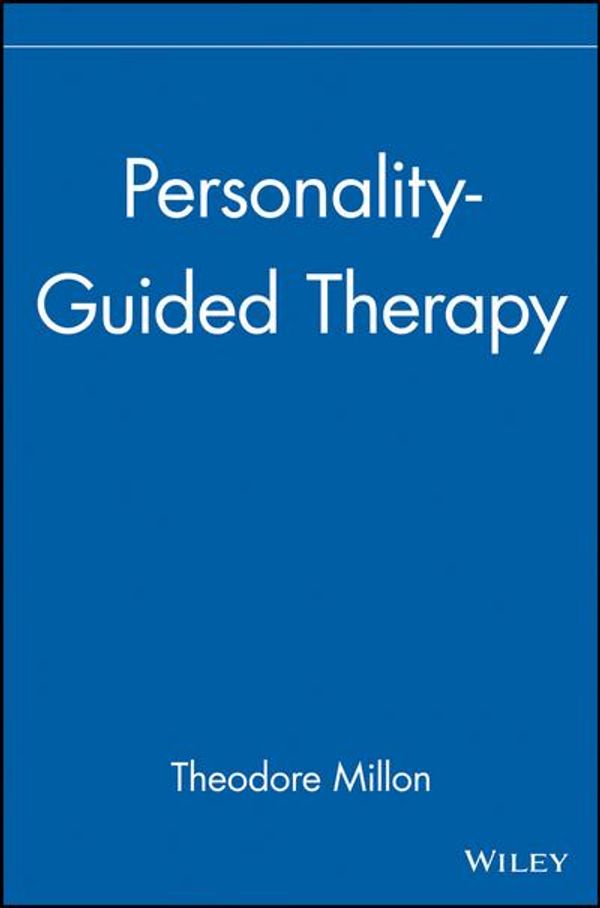 Cover Art for 9780471528074, Personality-Guided Therapy by Theodore Millon
