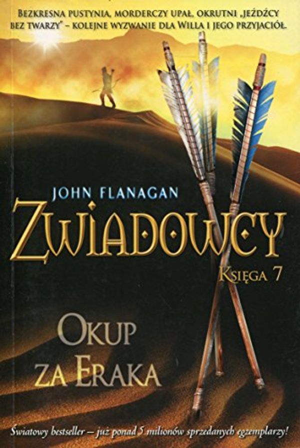 Cover Art for 9788376864297, Zwiadowcy 7 Okup za Eraka by John Flanagan