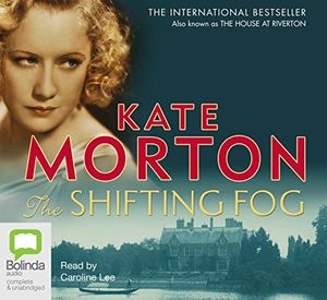 Cover Art for 9781741635454, The Shifting Fog by Kate Morton