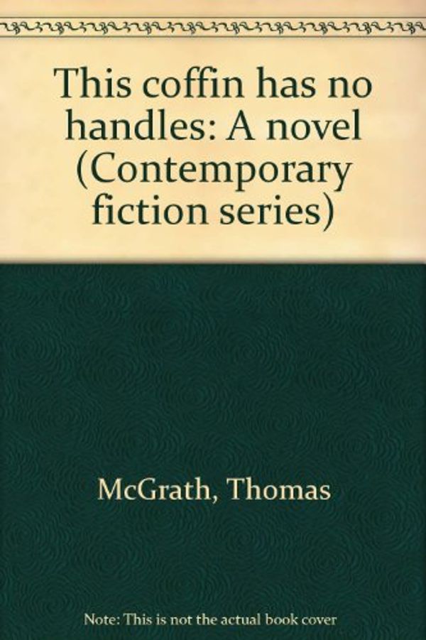 Cover Art for 9780938410638, This Coffin Has No Handles by Thomas McGrath