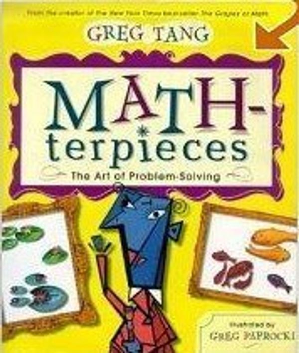 Cover Art for 9780439560900, Math Terpieces by Greg Tang