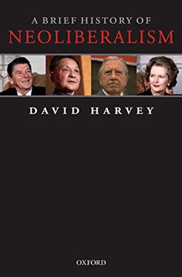 Cover Art for B00DU7EATM, A Brief History of Neoliberalism by Harvey, David [Oxford University Press, USA,2007] [Paperback] by by David Harvey