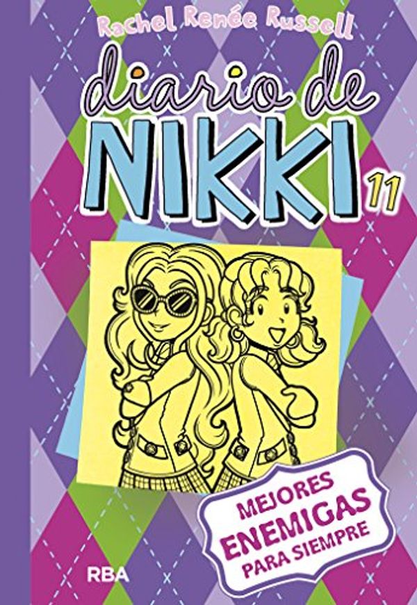 Cover Art for B07HB75JTY, Diario de Nikki #11. Mejores enemigas para siempre (Spanish Edition) by Rachel Renée Russell