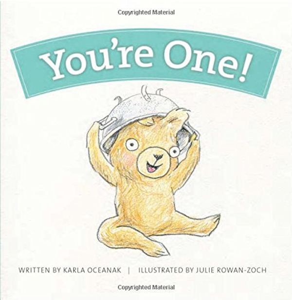 Cover Art for 9781934649466, You're One! (Year-By-Year Books) by Karla Oceanak