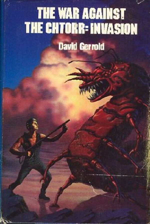 Cover Art for 9780671475536, The War Against the Chtorr: Book Two; A Day for Damnation by David Gerrold