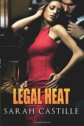 Cover Art for 9781619217102, Legal Heat by Sarah Castille