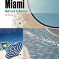 Cover Art for 9780812242980, Miami by Jan Nijman