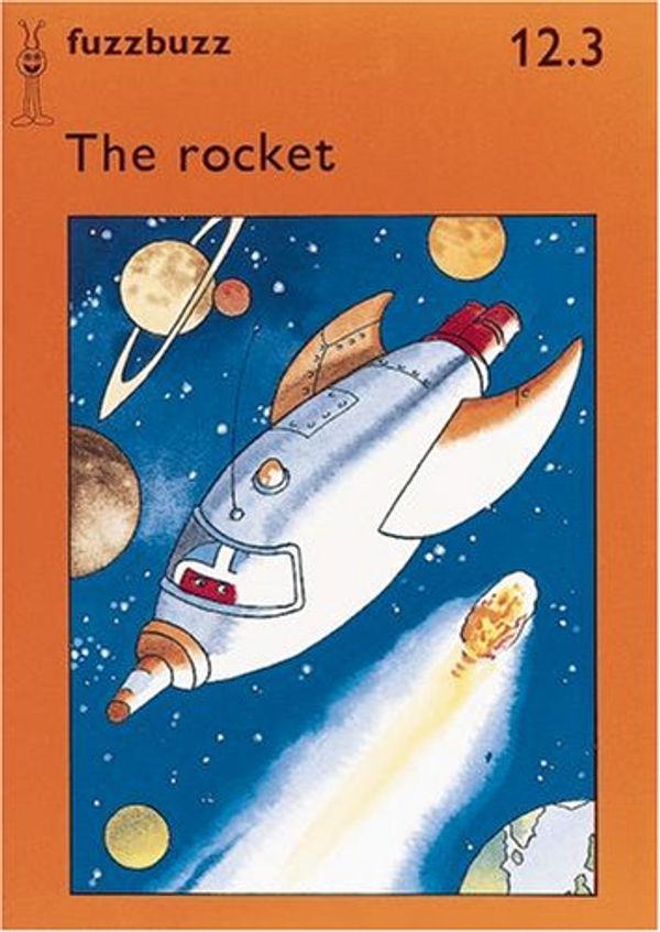 Cover Art for 9780198381594, fuzzbuzz: Level 2A Storybooks: The Rocket: A Remedial Reading Scheme: Storybook Level 2A by Colin Harris