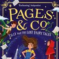 Cover Art for 9780008229924, Pages & Co.: Tilly and the Lost Fairy Tales by Anna James