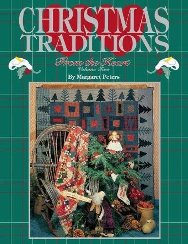 Cover Art for 9780914881797, Christmas Traditions from the Heart, Volume Two (Christmas Traditions from the Heart) by Margaret Peters