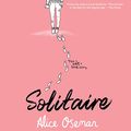 Cover Art for B00LV1J9F4, Solitaire by Alice Oseman