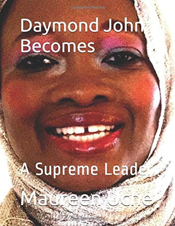 Cover Art for 9798640405422, Daymond John Becomes: A Supreme Leader by 