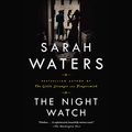 Cover Art for B09B2R9CGG, The Night Watch by Sarah Waters