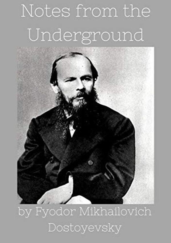 Cover Art for B08GPG3513, Notes from the Underground (Annotated) by FYODOR DOSTOYEVSKY