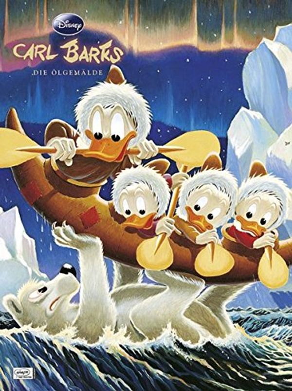 Cover Art for 9783770436859, Disney: Carl Barks - Die Ölgemälde by Carl Barks, Geoffrey Blum, Gerd Syllwasschy, Walt Disney
