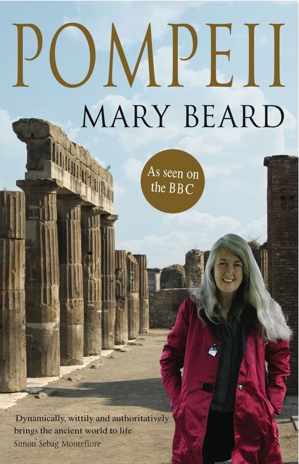 Cover Art for 9781847650641, Pompeii by Professor Mary Beard