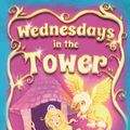 Cover Art for 9781408836927, Wednesdays in the Tower by Jessica Day George