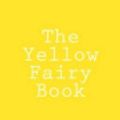 Cover Art for 9781484147856, The Yellow Fairy Book by Andrew Lang
