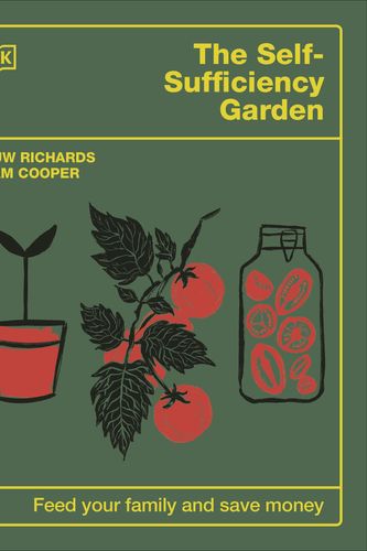 Cover Art for 9780241641439, The Self-Sufficiency Garden: Feed Your Family and Save Money by Huw Richards