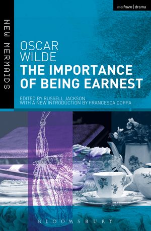 Cover Art for 9781472585202, The Importance of Being Earnest (New Mermaids) by Oscar Wilde