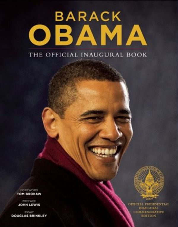 Cover Art for 9780979472794, Barack Obama by David Hume Kennerly, Robert McNeely, Pete Souza, John Lewis