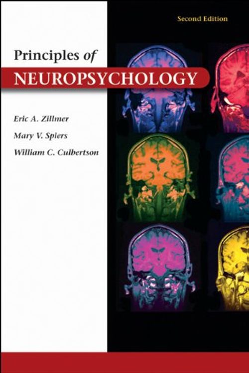 Cover Art for 9780495003762, Principles of Neuropsychology by Eric A. Zillmer