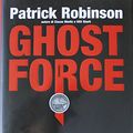 Cover Art for 9788830424760, Ghost force by Patrick Robinson