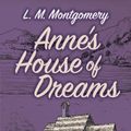 Cover Art for 9780486814285, Anne's House of Dreams (Dover Children's Evergreen Classics) by L. M. Montgomery