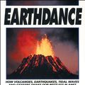 Cover Art for 9781550741551, Earthdance: How Volcanoes, Earthquakes, Tidal Waves and Geysers Shake Our Restless Planet by Cynthia Pratt Nicolson