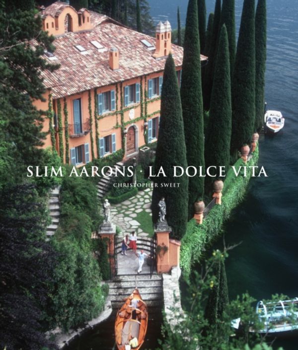 Cover Art for 9781419700606, Slim Aarons: La Dolce Vita by Slim Aarons