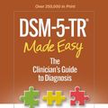 Cover Art for 9781462551347, Dsm-5-Tr (R) Made Easy: The Clinician's Guide to Diagnosis by James Morrison