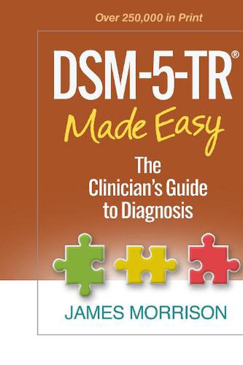 Cover Art for 9781462551347, Dsm-5-Tr (R) Made Easy: The Clinician's Guide to Diagnosis by James Morrison