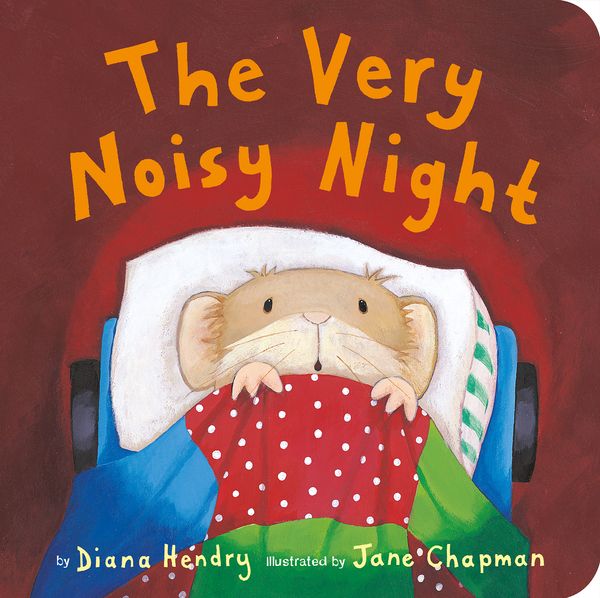 Cover Art for 9781680106466, The Very Noisy Night by Diana Hendry